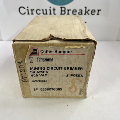 Eaton Cutler-Hammer E2F030HM Mining Circuit Breaker 3 Pole 30 Amps New In Box