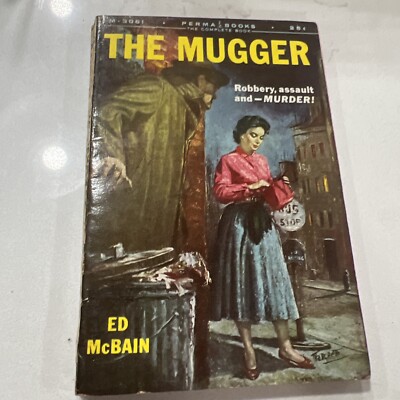 THE MUGGER Ed McBain 1st Print 1956 Perma Books M-3061 Lou Marchetti GGA Cover!