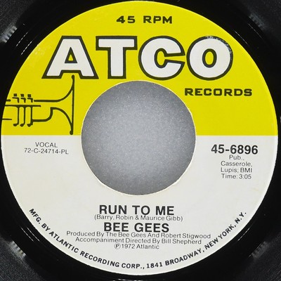BEE GEES Run To Me ATCO 45-6896 VG+ 45 7'' 1972 Pop Rock