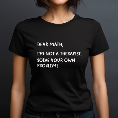 ''Dear Math'' Funny Ringspun Cotton T-Shirt, Mens/Womens Fits