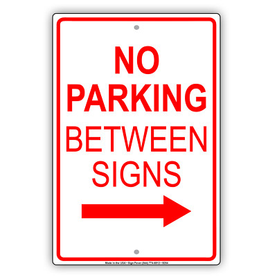 No Parking Between Signs With Right Arrow Parking Lot Decor Aluminum Metal Sign