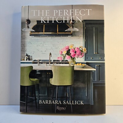 The Perfect Kitchen Barbara Sallick Hardcover Good Condition
