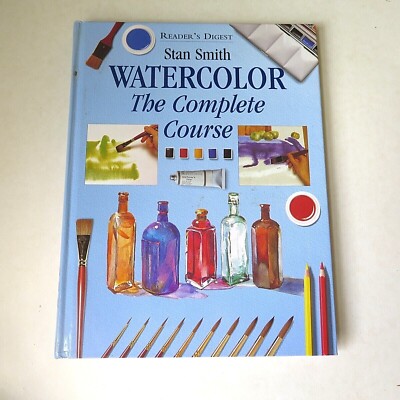 WATERCOLOR The Complete Course 1995 Book  Painting Guide Stan Smith