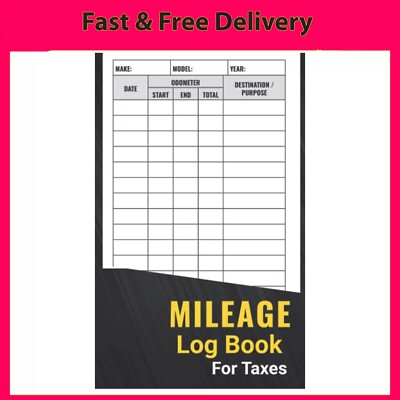Mileage Log Book: Auto Mileage Tracker to Record and Track Your Daily Mileage