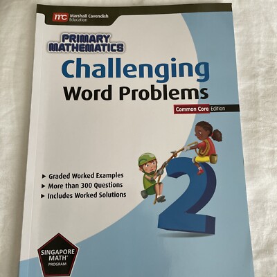 Primary Mathematics CHALLENGING WORD PROBLEMS (Common Core Edition)