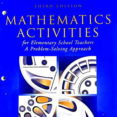 Mathematics Activities for Elementary School Teachers A Problem Solving