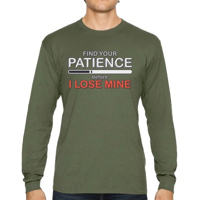 Find Your Patience Before I Lose Mine Sarcastic Long Sleeve T-shirt Funny