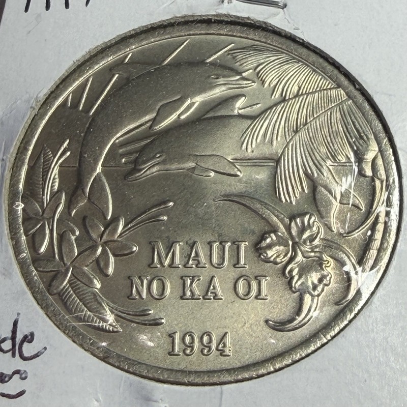 Hawaii Maui Lahaina Noka Oi 1994 Trade Dollar White Metal The