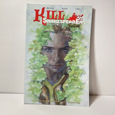 Kill Shakespeare Volume 5: Past is Prologue: Juliet Paperback Comic