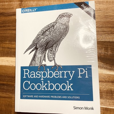 Raspberry Pi Cookbook : Software and Hardware Problems and Solutions by Simon...