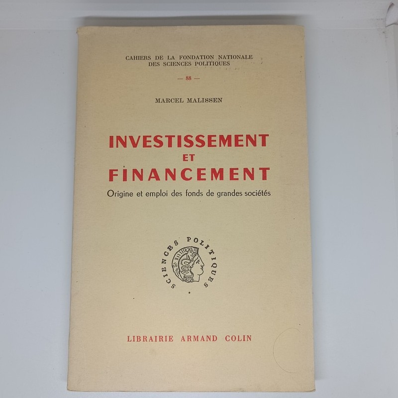Investissement Et Financement, Origine Et Emploi Des Fonds De Grandes SociÃ©TÃ©S,