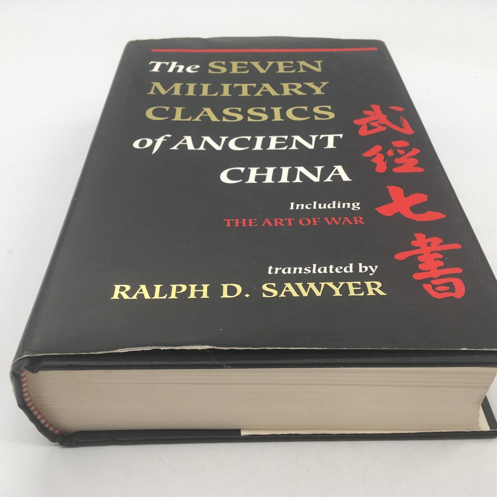 The Seven Military Classics of Ancient China, including The The Seven Military Classics of Ancient China, including The