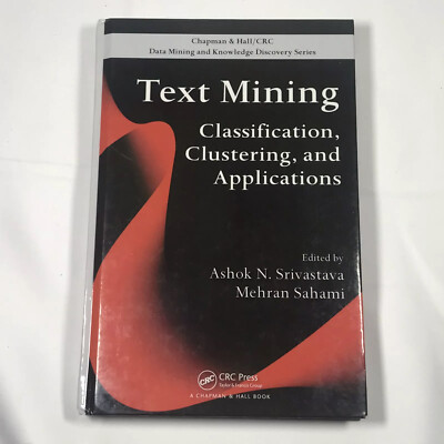 TEXT MINING: Classification, Clustering, and Applications - Chapman & Hall / CRC