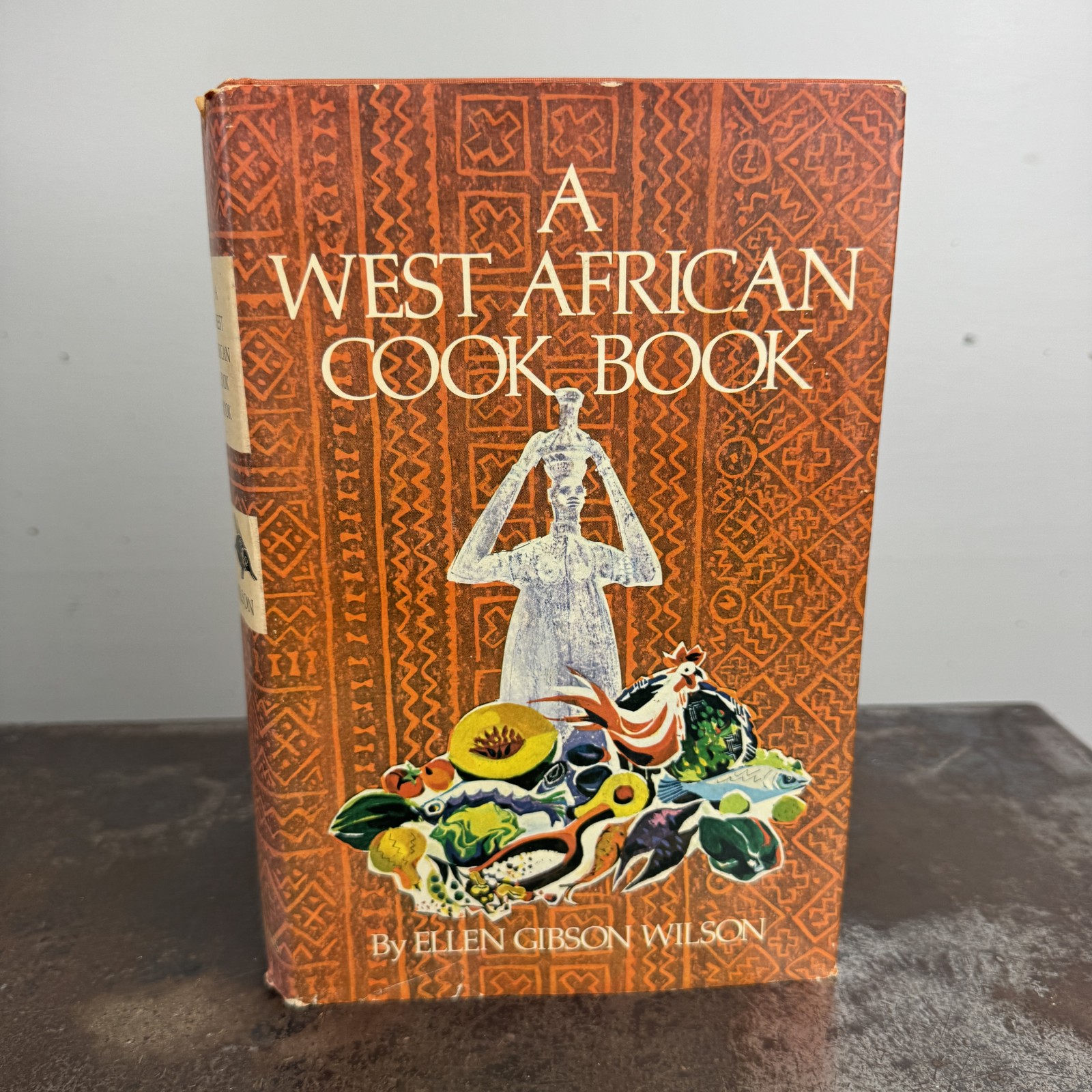 A WEST AFRICAN COOK BOOK by Ellen Gibson Wilson 1971 Hardcover 1st / First