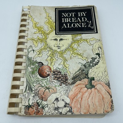 Not By Bread Alone Cookbook Hockman Industries 