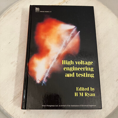 High Voltage Engineering and Testing IEE POWER ENGINEERING SERIES 1994 VGC HC