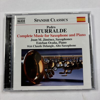 ITURRALDE:COMPLETE WORKS FOR SAXOPHON NEW CD, Still Sealed