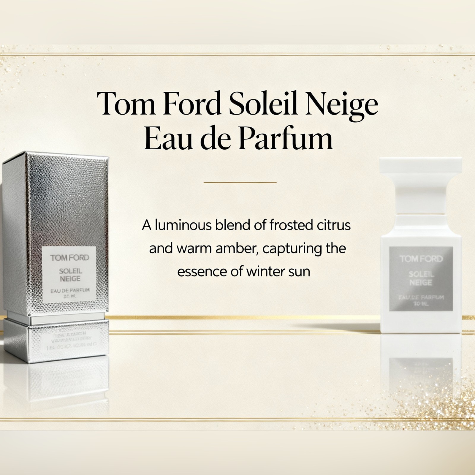 Soleil Neige by Tom Ford for Unisex - 1 oz EDP TOM FORD SOLEIL