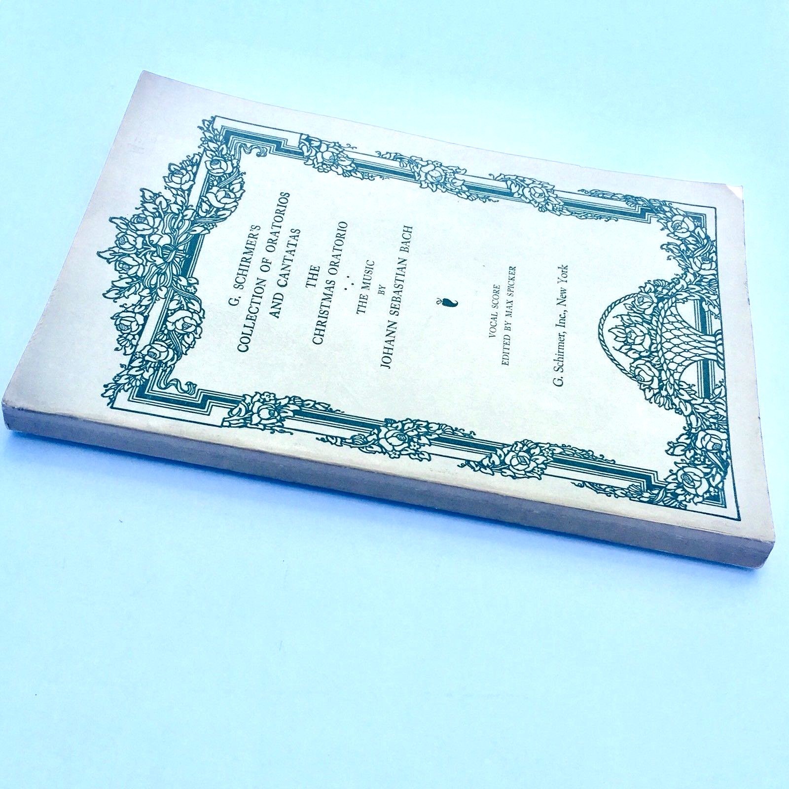 Johann Sebastian Bach The Christmas Oratorio Vocal Score  G Schirmer 1909