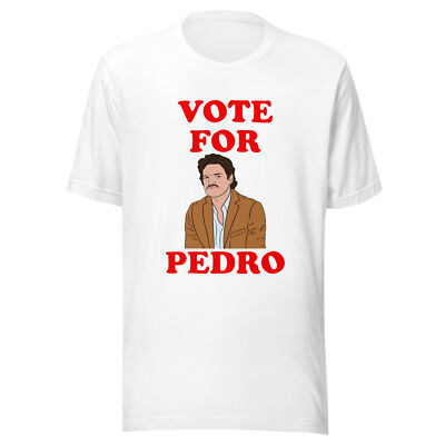 Vote For Pedro Unisex Pedro Pascal T-shirt