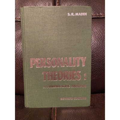 PERSONALITY THEORIES: A COMPARATIVE ANALYSIS ~ REVISED ED by S. R. MADDI 1972