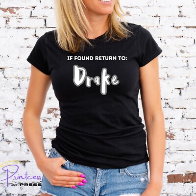 IF FOUND RETURN TO DRAKE T-SHIRT, TOUR, Unisex and Lady Fit