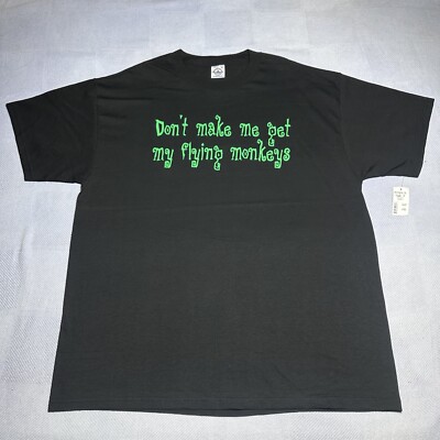NEW Vintage Wizard Of Oz Don t Make Me Get My Flying Monkeys T-Shirt Size XL NWT