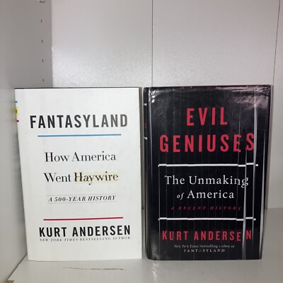 Kurt Andersen Fantasyland & Evil Geniuses Social Commentary History Politics HC