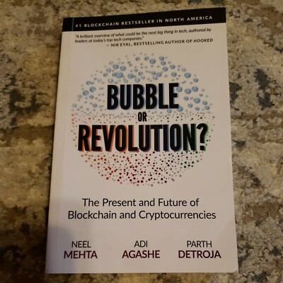 Blockchain Bubble Or Revolution? The Present And Future Of Blockchain And Crypto