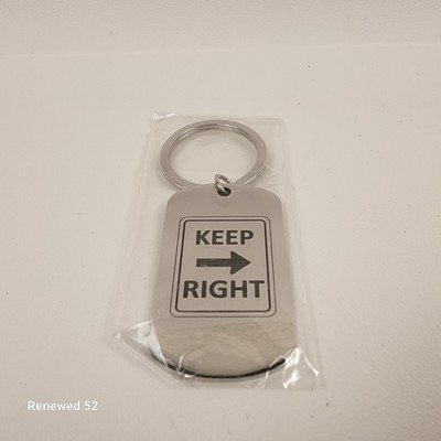 Keep Right Street Sign Key Chain Drive Safe Come Home Key Ring