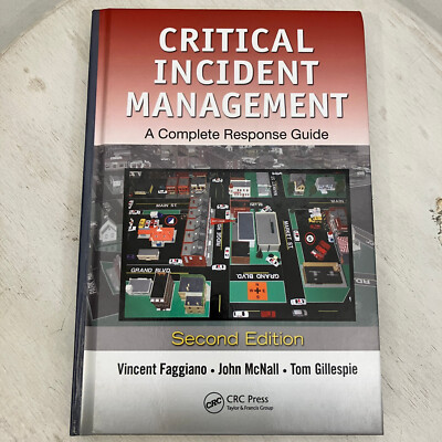 Critical Incident Management A Complete Response Guide Second Edition CRC Press