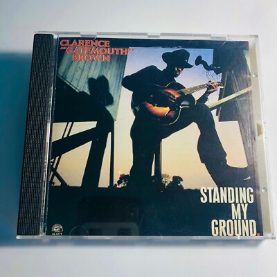 Standing My Ground by Clarence Brown Gatemouth - CD