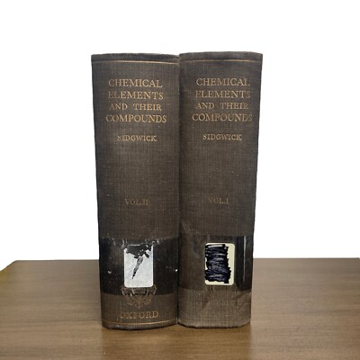 The Chemical Elements and Their Compounds 1962 Edition by N. V. Sidgwick