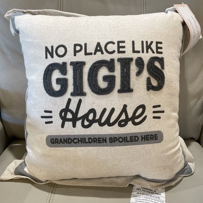 NO PLACE LIKE GIGI s 16x16  Embroidered Toss Throw Pillow Neutral Gray Grandma