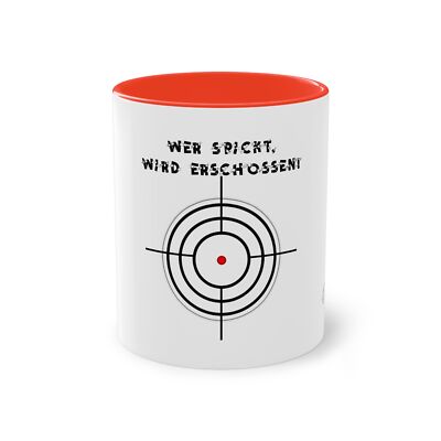 Tasse: Wer spickt, wird erschossen! (Geschenk für Lehrer)