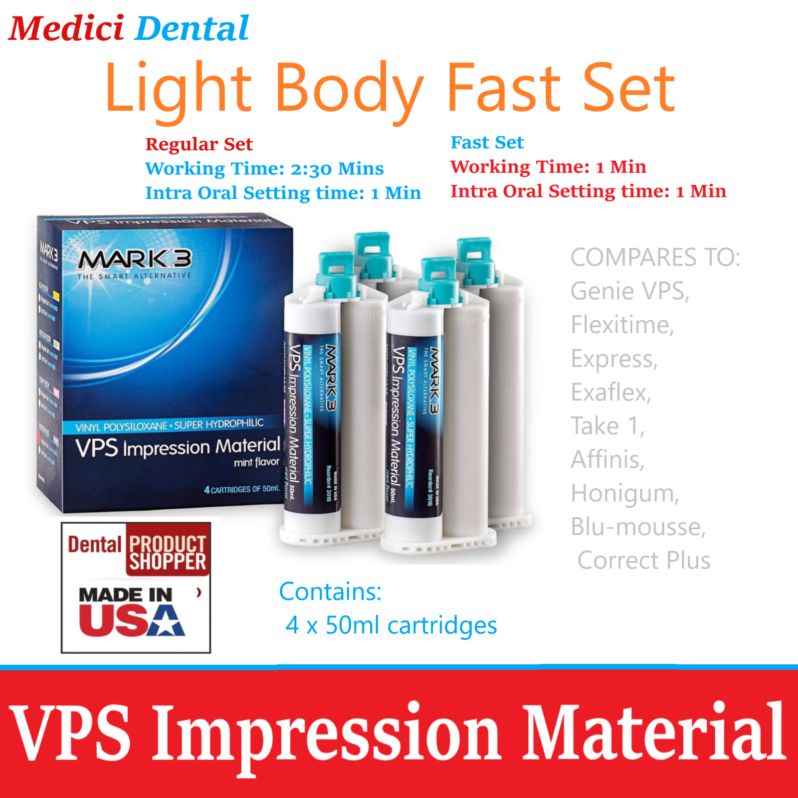 Dental LIGHT BODY FAST SET VPS Impression Material 50ML Cartridges, PVS MARK3