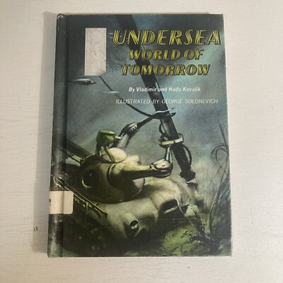 Undersea World Of Tomorrow Hardcover Picture Book By Vladimir And Nada Kovalik 
