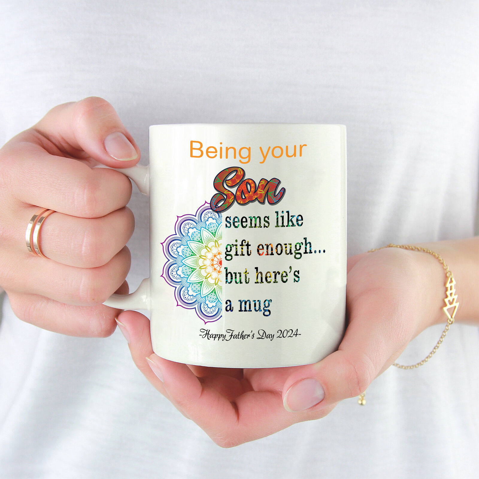 Mandala Flower Being Your Son Seems Like Gift Enough 11 oz, 15 oz Ceramic Mug - Picture 1 of 3