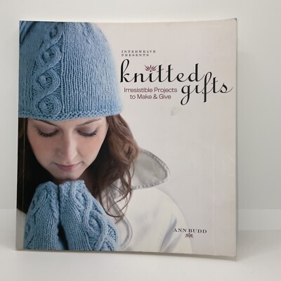 Interweave Presents Knitted Gifts : Irresistible Projects to Make and Give by...