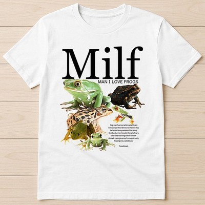 Man I Love Frogs Meme Offensive Inappropriate Gag Funny Gift T Shirt 6034