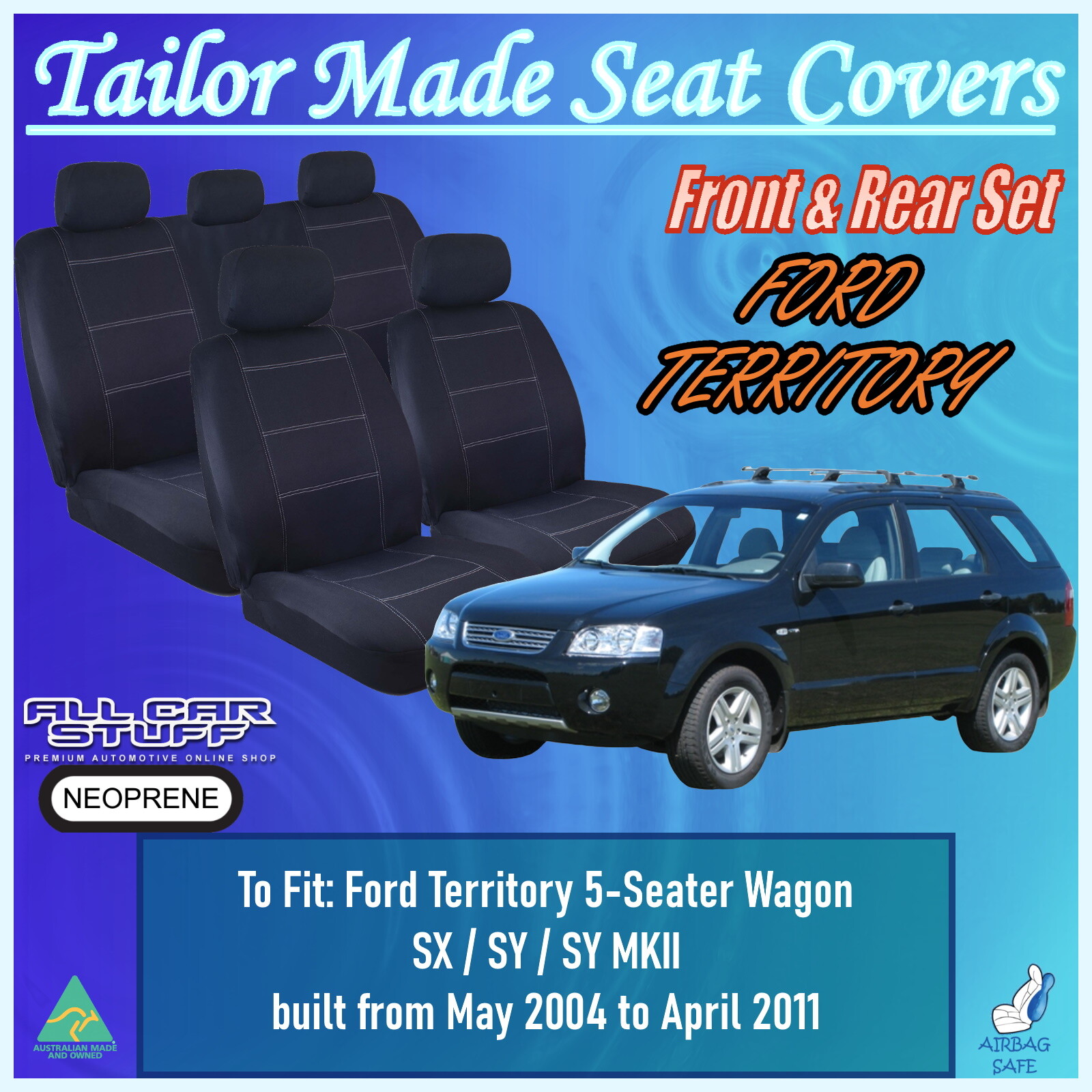 Tailor Made Neoprene Seat Covers for Ford Territory 5 Seater 05/2004 to 04/2011 eBay