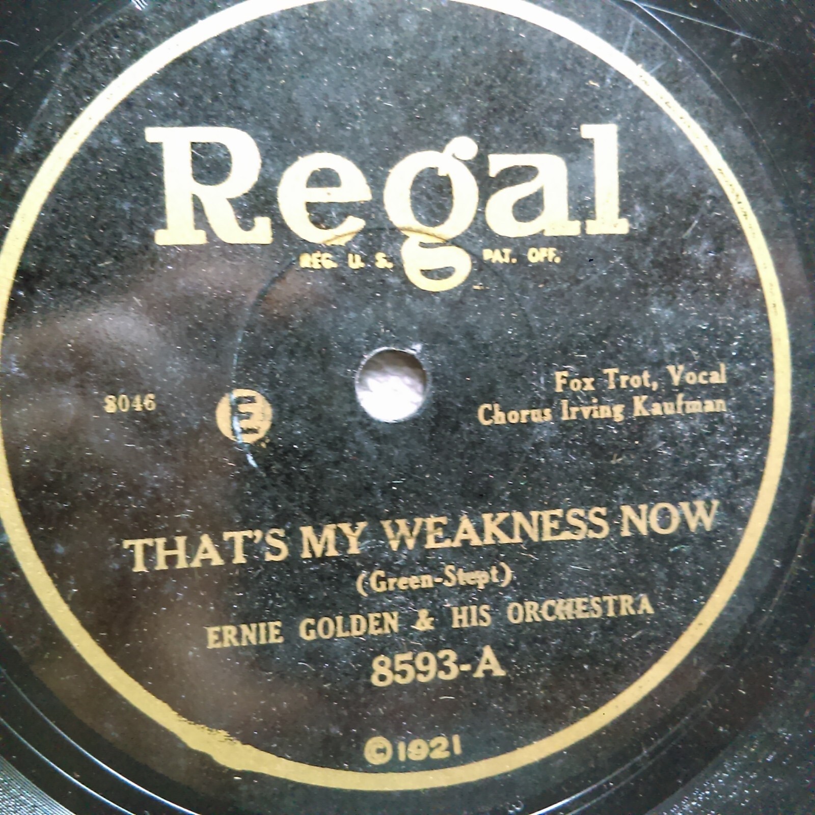 78 rpm Regal 8593, Ernie Golden, That's My Weakness Now, Be