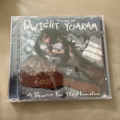Will Sing for Food -- The Songs of Dwight Yoakam