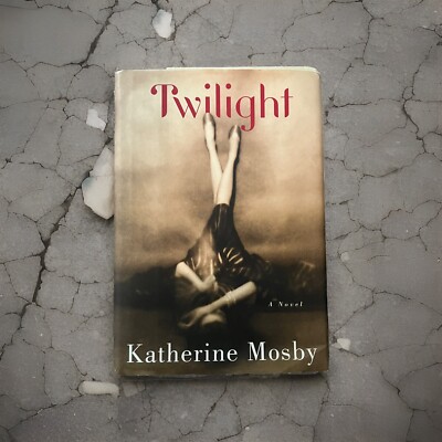Twilight: A Novel by Katherine Mosby (English) Hardcover Book