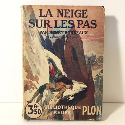 La Neige Sur Les Pas par Henry Bordeaux Hardcover 1928 In French