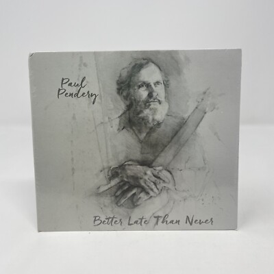 Paul Pendery - Better Late Than Never (CD, 2016) Brand New Sealed - Rare HTF