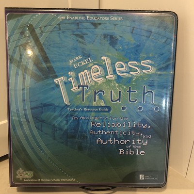 Timeless Truth Teacher s Resource Guide, Purposeful Design, ACSI