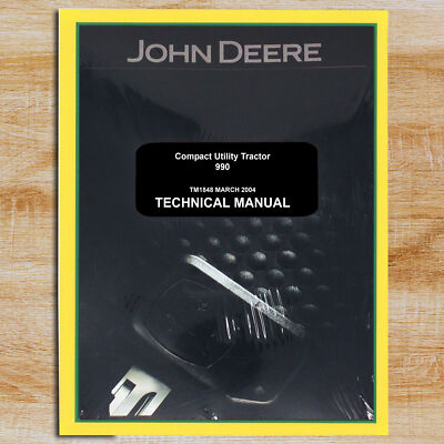 John Deere 990 Compact Utility Tractor Service Repair Technical Manual - TM1848