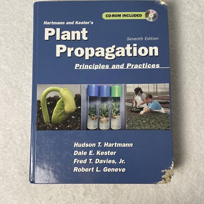 Hartmann and Kester's Plant Propagation : Principles and Practices 7th Edition