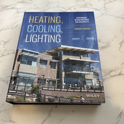 Heating, Cooling, Lighting : Sustainable Design Methods for Architects by...